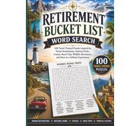 Retirement Bucket List Word Search: 100 Travel-Themed Puzzles Featuring Dream Destinations, National Parks, Cruises, Scenic Drives, Tropical Escapes, ... Encounters, and Once-in-a-Lifetime Adventures