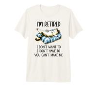 Retirement Cat Coffee Not My Problem Im Retired Dont Have To Maglietta Premium