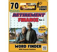 Retirement Finance Word Search Puzzle Book: The Ultimate Word Search with easy-to-read print for adults and seniors to improve Retirement Finance, ... x 11 inch, 144 pages, 70 puzzles, 840 words.