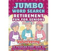 Retirement Fun for Seniors And Adults Jumbo Word Search Book: Volunteering Themed Puzzles