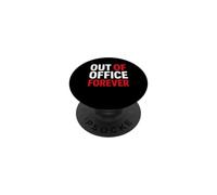 Retirement Funny Party Quote Out Of Office Forever PopSockets PopGrip Adesivo