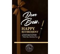Retirement Gift for Boss: Keepsake Journal with Team Messages & Reflection Prompts for the Retiree | Bucket List Planner for What Comes Next - Better Than a Retirement Card