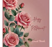 Retirement Guest Book - Ideal for Women Retirees to Record Warm Wishes & Farewell Messages | Pink Floral Edition