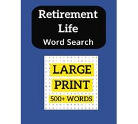 Retirement Life Word Search - 8.5x11 in, 500+ words (LARGE print): A customized puzzle designed to entertain and inspire seniors