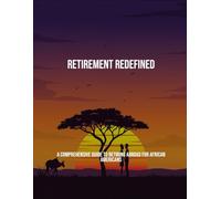 Retirement Redefined: A Comprehensive Guide To Retiring Abroad For African Americans