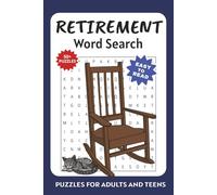 Retirement Word Search: Easy To Read Puzzles About Retiring, Relaxation, Leisure, and More | 6x9 inches | 50+ Puzzles