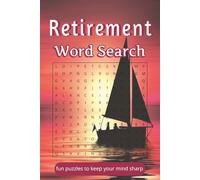 Retirement Word Search: fun puzzles to keep your mind sharp | 6 x 9 inches | 50 puzzles