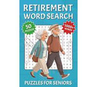 Retirement Word Search Puzzle Book: 50 Easy-to-Read Puzzles about Retirement, Seniors, Pension, and More | 6x9 inches, 100 pages | Relax, Focus, and Recharge