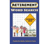 RETIREMENT Word Search Puzzle book FOR ADULTS SENIORS AND TEENS: Word search puzzle with easy to read print, hobbies and more 6x9 inches, 110 pages, Puzzles ..RETIREMENT GIFT IDEAS, FOR MEN AND WOMEN