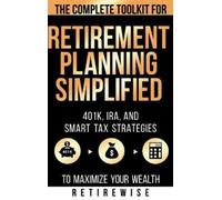 Retirewise Retirement Planning Simplified (Copertina rigida)