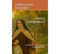 Retiro Kerigmático: Conhecer, Viver e Ser o Plano de Deus