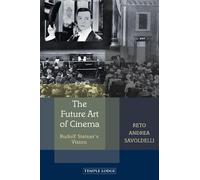 Reto Andrea Savoldelli The Future Art of Cinema (Tascabile)