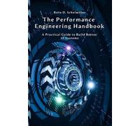Reto Scheiwiller The Performance Engineering Handbook (Tascabile)