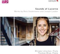Reto Stadelmann Sounds of Lucerne: Works By Reto Stadelmann and Joseph Laub (CD)