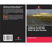 Retórica da estrada: polifonia em On The Road, de Jack Kerouac