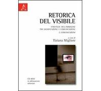 Retorica del visibile. Strategie dell'immagine tra significazione e comunicazione. Con CD-ROM. Vol. 2: Comunicazioni