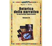Retorica della narrativa. Vol. 3: La narrazione impersonale