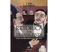Retorica della transigenza. Giano Accame attraverso i suoi libri