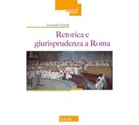 Retorica e giurisprudenza a Roma