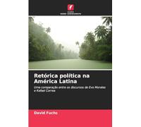 Retórica política na América Latina: Uma comparação entre os discursos de Evo Morales e Rafael Correa