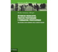 Retoriche Rieducative, Pratiche Penitenziarie E Formazione Professionale. Una Ri