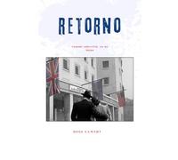 Retorno: Amor, memoria y deseo.