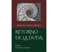 RETORNO DE LA DUDA: POESIA