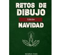 Retos de Dibujo - Edición Navidad: 50 desafíos artísticos para despertar tu espíritu más creativo