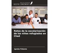Retos de la escolarización de los niños refugiados en Chad