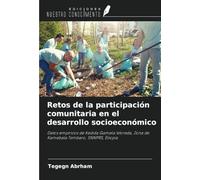 Retos de la participación comunitaria en el desarrollo socioeconómico: Datos empíricos de Kedida Gamela Woreda, Zona de Kamebata Tembaro, SNNPRS, Etiopía
