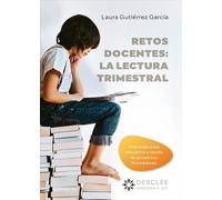 Retos docentes: la lectura trimestral. Una propuesta educativa a través de proyectos innovadores: 0