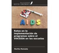 Retos en la implementación de programas sobre el VIH/SIDA en las escuelas