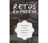 Retos en Pareja: Actividades, Retos, Sinceridad, Reflexión y mucho más