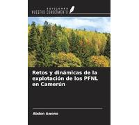Retos y dinámicas de la explotación de los PFNL en Camerún