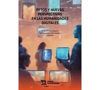Retos y nuevas perspectivas en las humanidades digitales