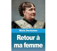 Retour à ma femme