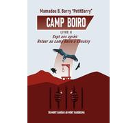 Retour au Camp Boiro: Du Mont Gangan au Mont Kakoulima