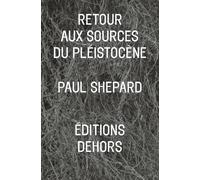 Retour aux sources du Pléistocène