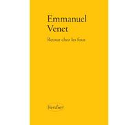 Retour chez les fous: Cent ans après Albert Londres