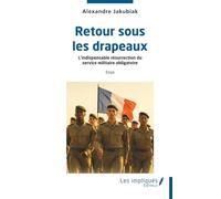 Retour sous les drapeaux: L’indispensable résurrection du service militaire obligatoire