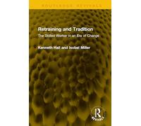 Retraining and Tradition: The Skilled Worker in an Era of Change