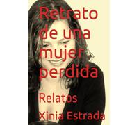 Retrato de una mujer perdida: Relatos
