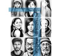 RETRATOS EN PRÁCTICA: 50 ROSTROS PARA OBSERVAR, COPIAR Y REINTERPRETAR