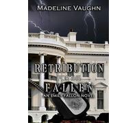 Retribution for the Fallen an Emily Fallon Novel