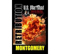 RETRIBUTION: U.S. Marshal Harry Bailey and the case of Retribution
