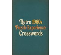Retro 1960s Puzzle Experience: Crosswords, Trivia & Brain-Teasing Fun from the Swinging Sixties