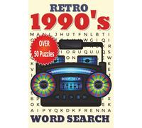 Retro 1990's Word Search Puzzle Book: Word Searches with easy to read print about 90s Decade, Throwbacks, Nostalgia and more - 6x9 inches, 110 pages - ... for vacations, Holidays, and Free Times