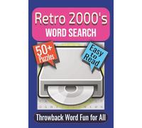 Retro 2000’s Word Search Puzzle Book: Puzzles Featuring Fashion Trends, Pop Culture, and Everyday Nostalgia