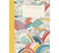 Retro 70s Composition Notebook: Groovy Rainbow Wave Design with Ruled Pages for School, Journaling, Notes & Creative Writing