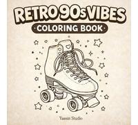 Retro 90s Vibes Coloring Book for Adults and Teens: Bold and Easy Nostalgia Coloring Pages | 50 Fun Retro Designs Inspired by the 1990s